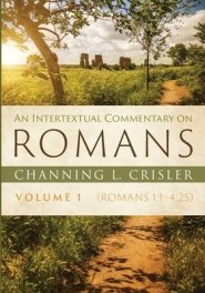An Intertextual Commentary on Romans, Volume 1