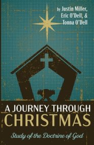 A Journey Through Christmas: Study of the Doctrine of God