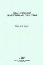 Elijah And Elisha In Socioliterary Perspective