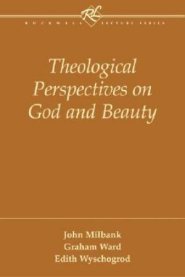 Theological Perspectives on God and Beauty