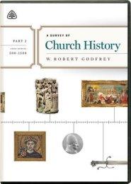 A Survey of Church History, Part 2 A.D. 500-1500