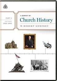 A Survey of Church History, Part 6 A.D. 1900-2000