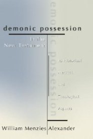 Demonic Possession in the New Testament