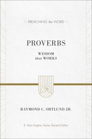 Proverbs : Wisdom That Works