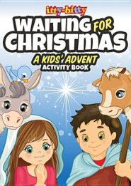 Itty-Bitty Waiting for Christmas: A Kids' Advent Activity Book