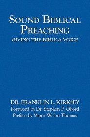 Sound Biblical Preaching: Giving The Bible A Voice