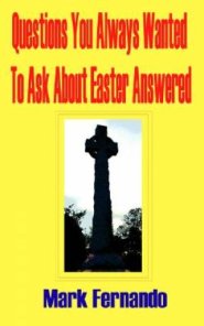 Questions You Always Wanted To Ask About Easter Answered