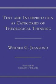 Text and Interpretation as Categories of Theological Thinking