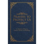 Prayers to Protect Us