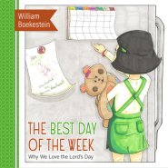 The Best Day of the Week: Why We Love the Lord's Day