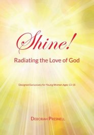 Shine! Radiating the Love of God