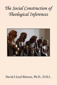 The Social Construction of Theological Inferences