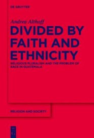 Divided by Faith and Ethnicity
