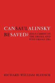 Can Saul Alinsky Be Saved?