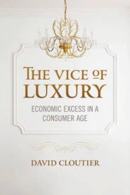 The Vice of Luxury