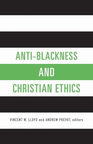 Anti-Blackness and Christian Ethics