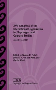 XVII Congress of the International Organization for Septuagint and Cognate Studies: Aberdeen, 2019