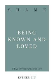 Shame: Being Known and Loved