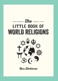 The Little Book of World Religions: A Pocket Guide to Spiritual Beliefs and Practices