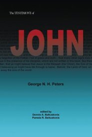 THE TESTIMONY OF JOHN: 1907 Biblical Study Notes on the Gospel of John