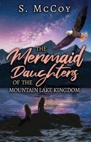 Mermaid Daughters Of The Mountain Lake Kingdom