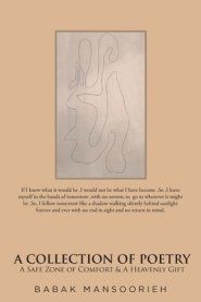 A Collection of Poetry: A Safe Zone of Comfort and A Heavenly Gift