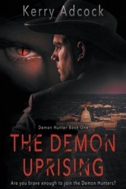 The Demon Uprising: A Christian Thriller