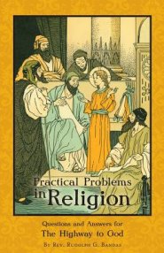 Practical Problems in Religion: Questions and Answers for The Highway to God