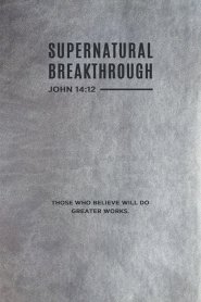 Supernatural Breakthrough Journal