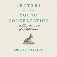Letters to a Young Congregation