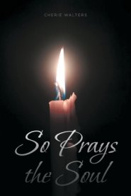 So Prays the Soul