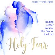 A Holy Fear