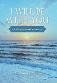 I Will Be with You: God's Favorite Promise