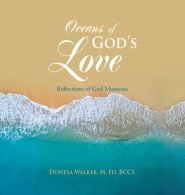 Oceans of God's Love: Reflections of God Moments