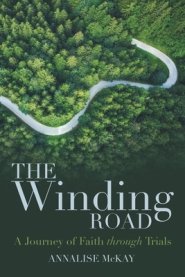 The Winding Road: A Journey of Faith Through Trials