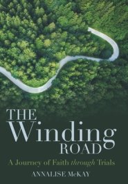 The Winding Road: A Journey of Faith Through Trials