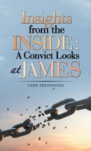 Insights from the Inside: a Convict Looks at James