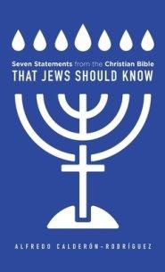 Seven Statements from the Christian Bible that Jews Should Know