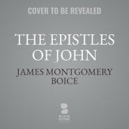 The Epistles of John: An Expositional Commentary