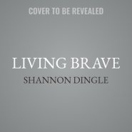 Living Brave Lib/E: Lessons from Hurt, Lighting the Way to Hope