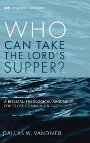 Who Can Take the Lord's Supper?