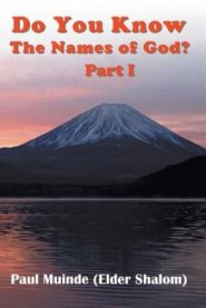 Do You Know the Names of God? Part 1