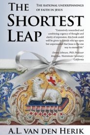 The Shortest Leap: The Rational Underpinnings of Faith in Jesus