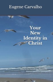 Your New Identity in Christ: Your Increase Comes in Proportion to (How You See Yourself) Your New Identity