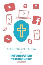 Christians in the Era of Information Technology