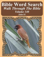 Bible Word Search Walk Through The Bible Volume 140: John #1 Extra Large Print