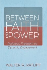 Between Faith and Power