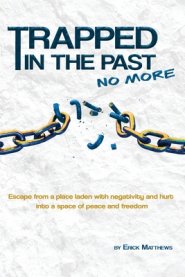 Trapped In The Past No More
