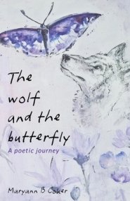 The Wolf and the Butterfly : A Poetic Journey