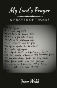 My Lord's Prayer: A Prayer of Thanks